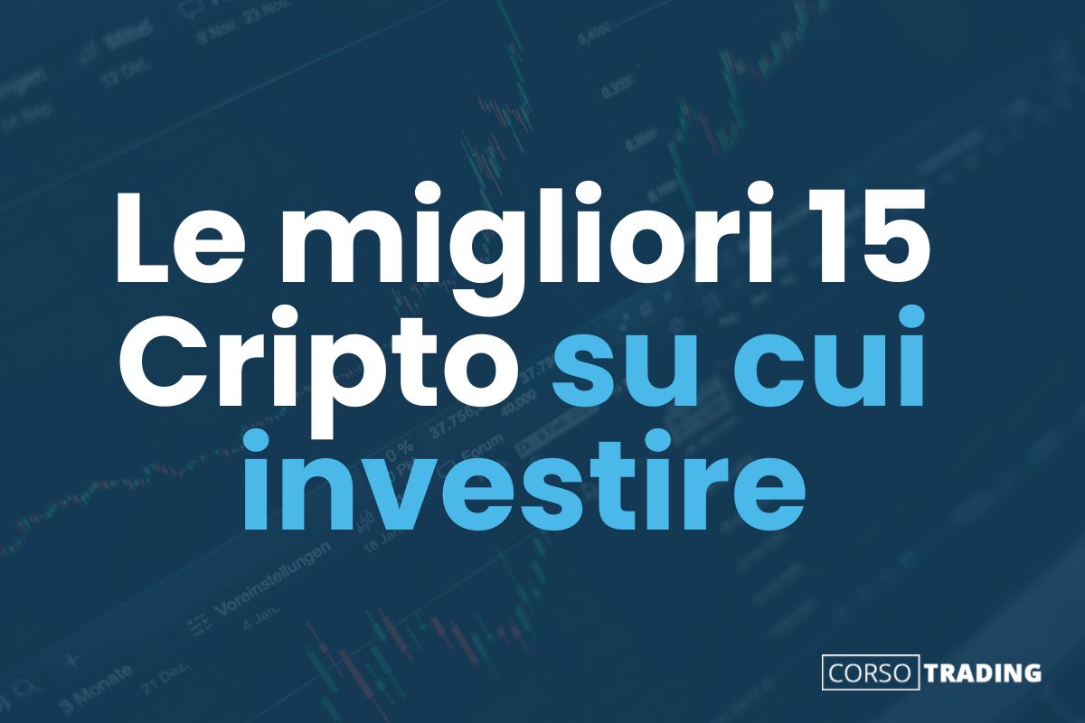 Criptovalute da comprare Le migliori 15 Cripto su cui investire